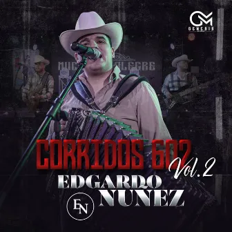 Corridos 602 Vol.2 by Edgardo Nuñez