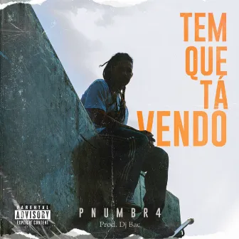 Tem Que Tá Vendo by Star Black Produções