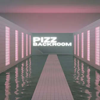 BACKROOM by Pizz