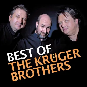 Best of the Kruger Brothers by Kruger Brothers