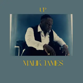 UP by Malik James