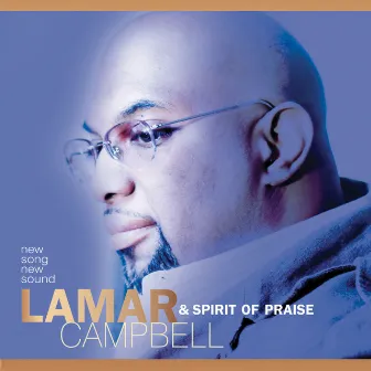 New Song New Sound by Lamar Campbell