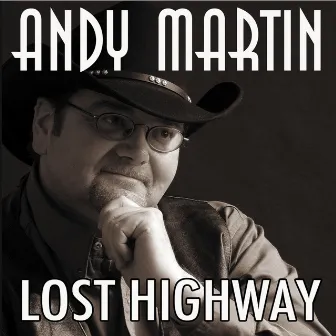 Lost Highway by Andy Martin