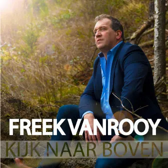 Kijk Naar Boven by Freek Vanrooy