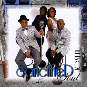 Sanctified Soul by Joyful