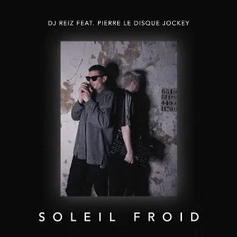 Soleil Froid by DJ Reiz