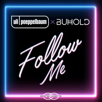 Follow Me by Uli Poeppelbaum