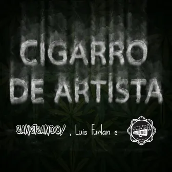 Cigarro de Artista by Luis Furlan