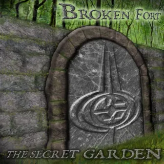 The Secret Garden by Broken Fort