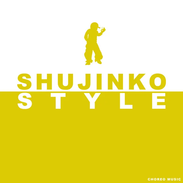 SHUJINKO STYLE