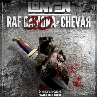 9 Meter Gun (Vater RMX 2022) by Lonyen