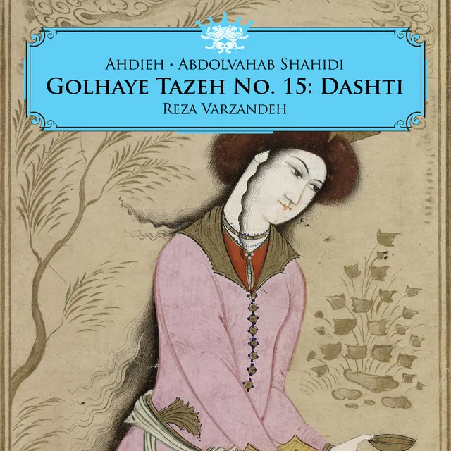 Taraneh Dashti, Overture