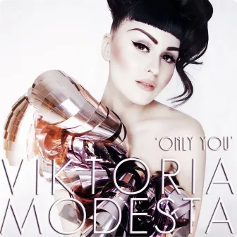 Only You (Radio Edit) by Viktoria Modesta