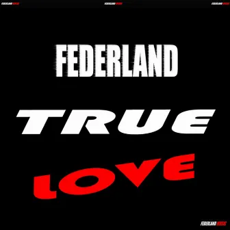 True Love by Federland