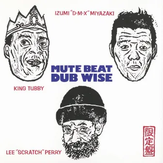 Mute Beat Dub Wise by MUTE BEAT