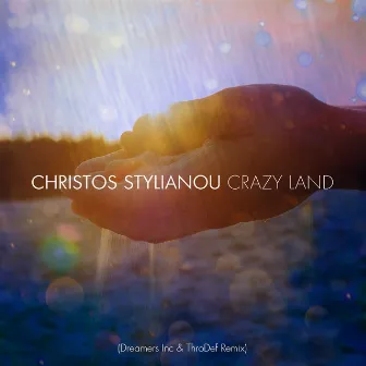 Crazy Land (Dreamers Inc & ThroDef Remix) by Christos Stylianou