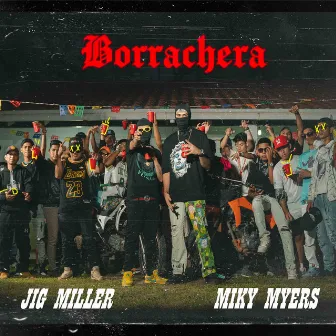 Borrachera by JIG Miller