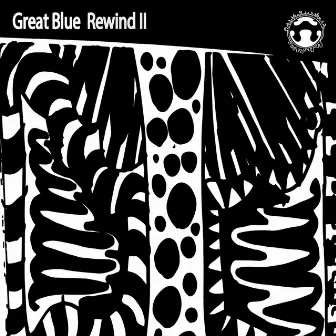 Rewind II by Great Blue