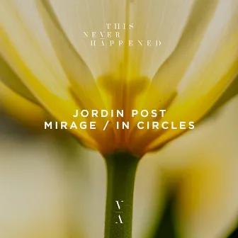 Mirage / In Circles by Jordin Post