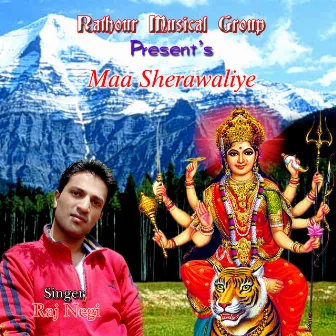 Maa Sherawaliye by Raj Negi