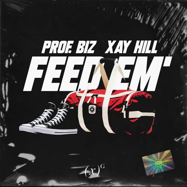 Feed Em' (Out My Bag) [feat. Xay Hill]