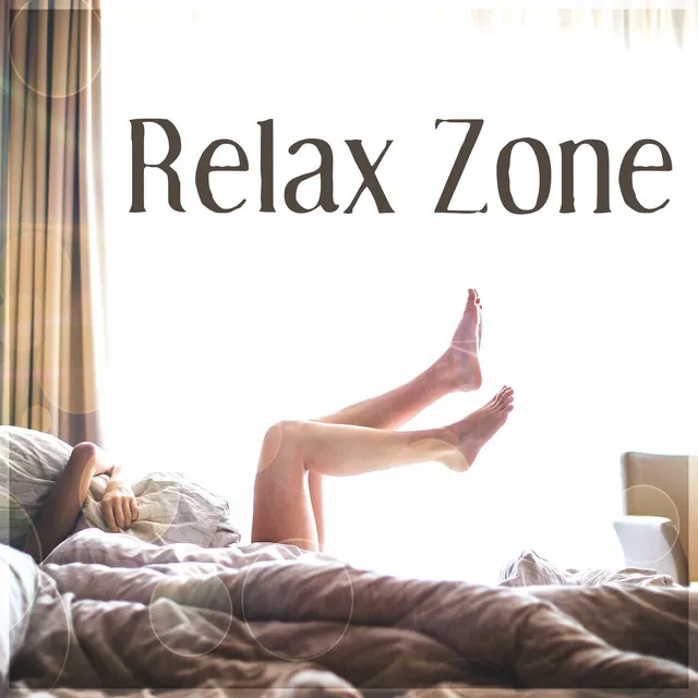 Relax Zone – Calm Down & Relax, Soft New Age Sounds for Relaxation, Nature Sounds