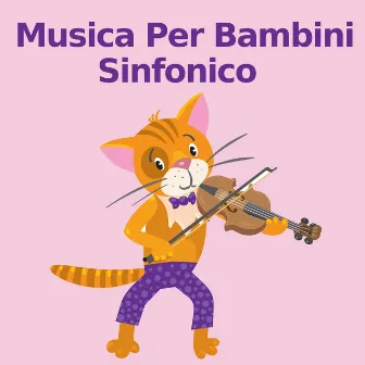 Musica Per Bambini Sinfonico by Musica per bambini Sinfonico