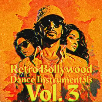 Retro Bollywood Dance Instrumentals, Vol. 3 by Wheatish Brown