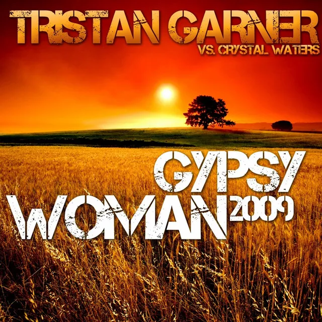 Gypsy Woman 2009 - Original Radio Edit