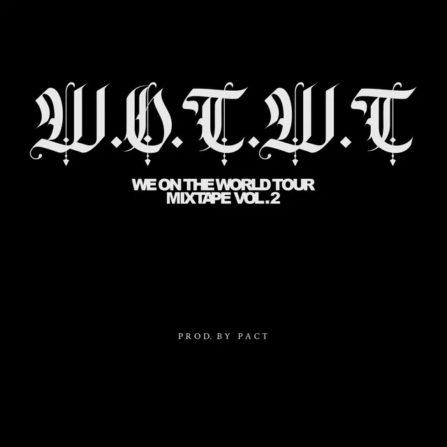 W.O.T.W.T MixTape Vol.2