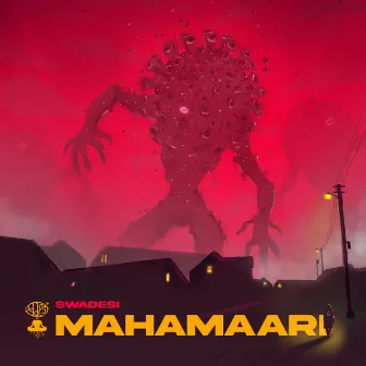 Mahamaari by Swadesi