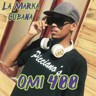 Omi 400 by La Marka Cubana