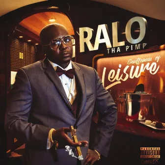 Gentlemen of Leisure by Ralo tha Pimp