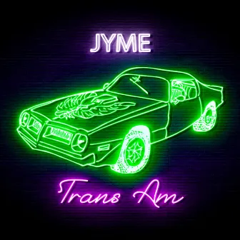 Trans Am by Jyme