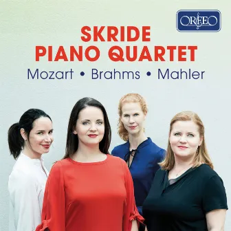 Mozart, Brahms & Mahler: Piano Quartets by Lise Berthaud