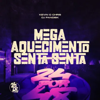 Mega Aquecimento Senta, Senta by DJ PANDISK