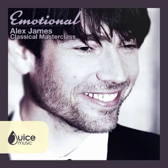 Emotional: Alex James Classical Master Class by Patrick Hawes