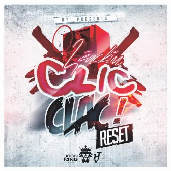 Clic Clac Reset by HYT