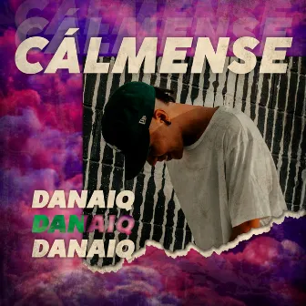 Cálmense by Danaiq