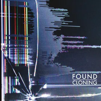 Cloning by Found