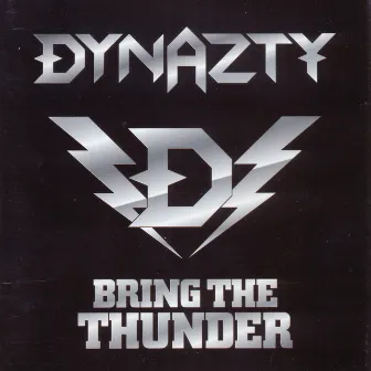 Bring The Thunder by Dynazty