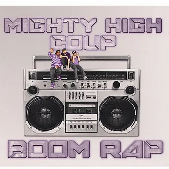 Boom Rap by Mighty High Coup