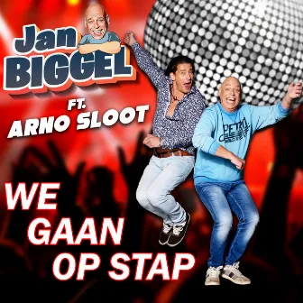 We Gaan Op Stap by Arno Sloot