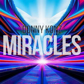 Miracles by Donny Konz