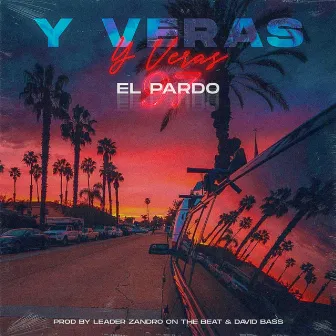 Y Veras by El Pardo97