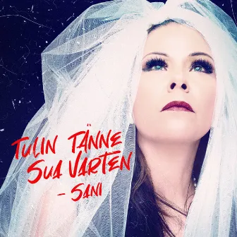 Tulin tänne sua varten by Sani