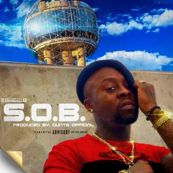 S.O.B. by War I Am Dallas