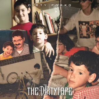 The Dirty Tape by Dirty Porko