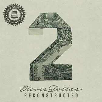 Another Day Another Dollar Reconstructed Vol. 2 by Oliver Dollar