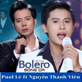 LK Bolero song ca NGUYỄN THÀNH VIÊN ft PUOL LÊ by Puol Lê